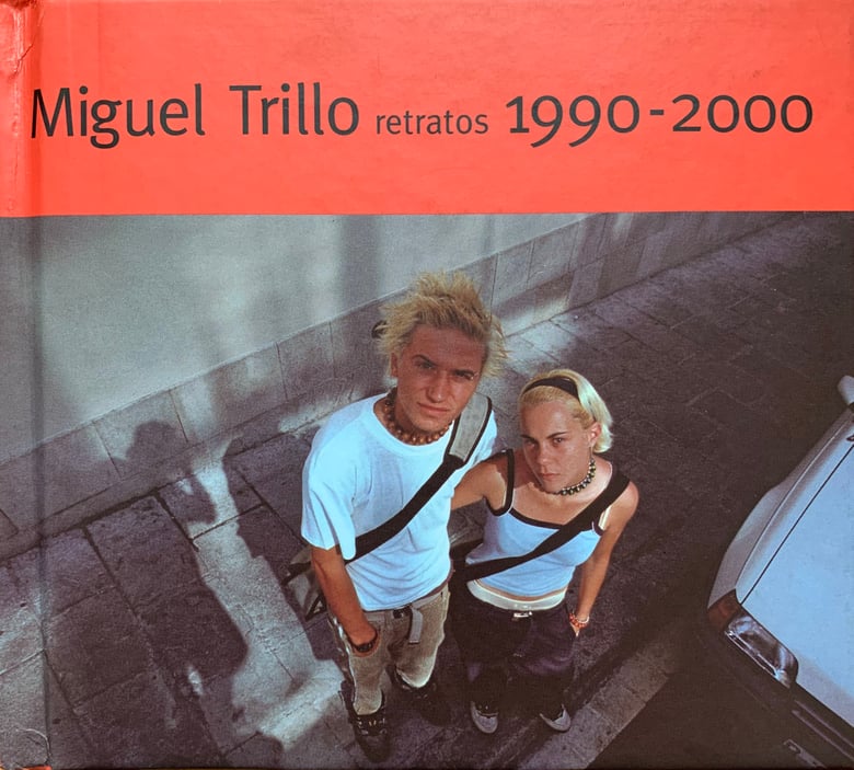 Image of (Miguel Trillo)(ミゲル•トリロ)(retratos 1990-2000)