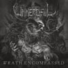 UNMERCIFUL Wrath Encompassed CD