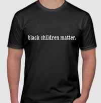 Black Children Matter- Adult