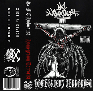 Image of MC Holocaust : Homegrown Terrorist (CASSETTE)