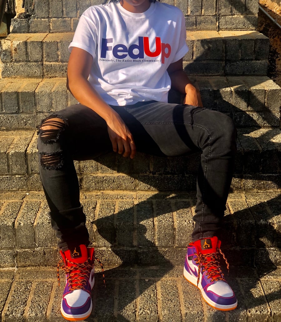 Image of FED UP Tee