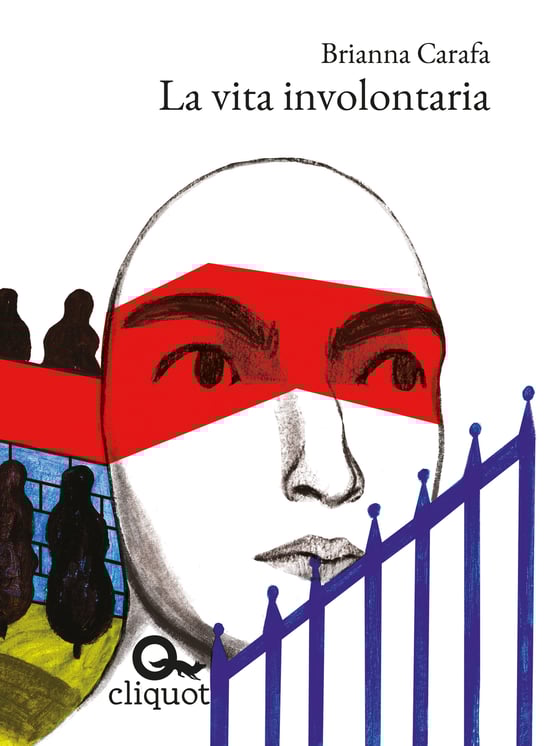 Image of *La vita involontaria* di Brianna Carafa