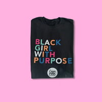Black Girl With Purpose Black T-Shirt 