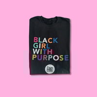 Black Girl With Purpose Black T-Shirt