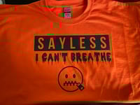 Image 1 of Say Less I Can't Breathe T-Shirt (Black Reflective)