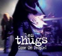 Image 1 of LES THUGS "Come On People" (CD/DVD)