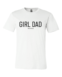 Girl Dad Family Matters T-Shirt White