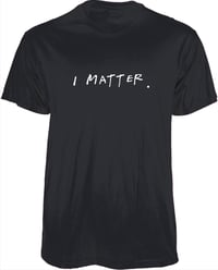 I Matter T-Shirt