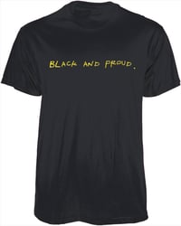 Black and Proud - T Shirt