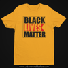 BLACK LIVES MATTER - T-SHIRT 