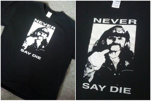 Image of Lemmy - Never Say Die tee