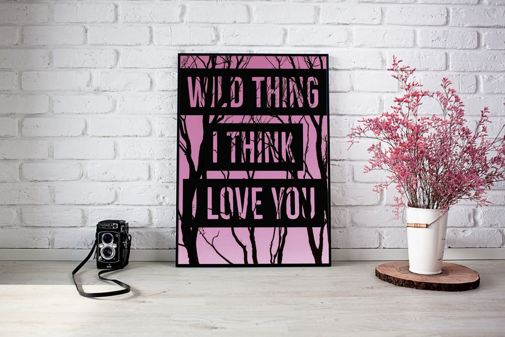 Wild Thing, I Think I Love You