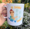 'To Snobs Or Not To Snobs?' Mug