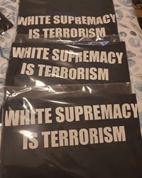 Image 2 of White Supremacy Is Terrorism tee