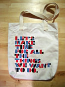 Image of LETS MAKE TIME - Tote Bag