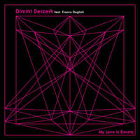 Dimitri Berzerk / My love is electric