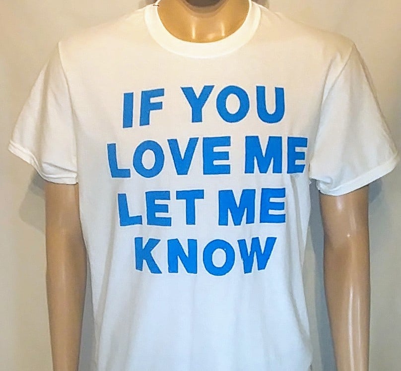 Image of DIDACTIC - "If you love me" Tee