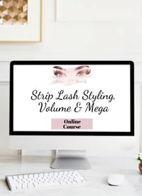 Advanced Strip Lash Styling, Volume & Mega ONLINE COURSE