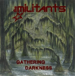 Image of The Militants - Gathering Darkness LP