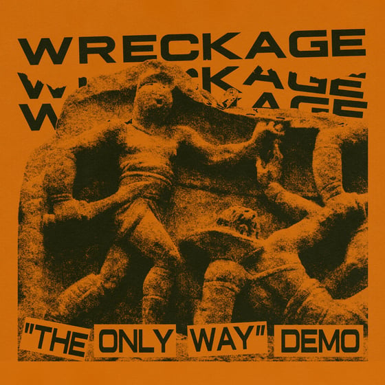 Image of Wreckage - "The Only Way" Demo Cassette Tape 