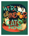 We're All Indoor Cats Now// 8x10 or 5x7 Prints & 4x6 Postcards