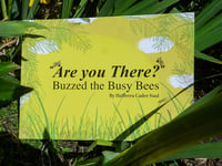Image 1 of "Are you there?" Buzzed the Busy Bees