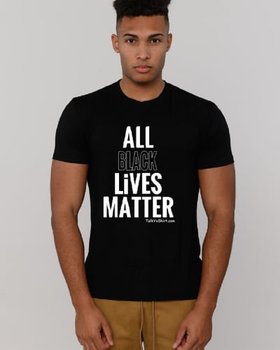 Image of All BLACK Lives Matter