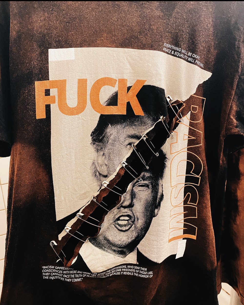 Image of Distressed By Hand - Fuck Racism - - “Everything will be ok. Peace and Equality will prevail.”