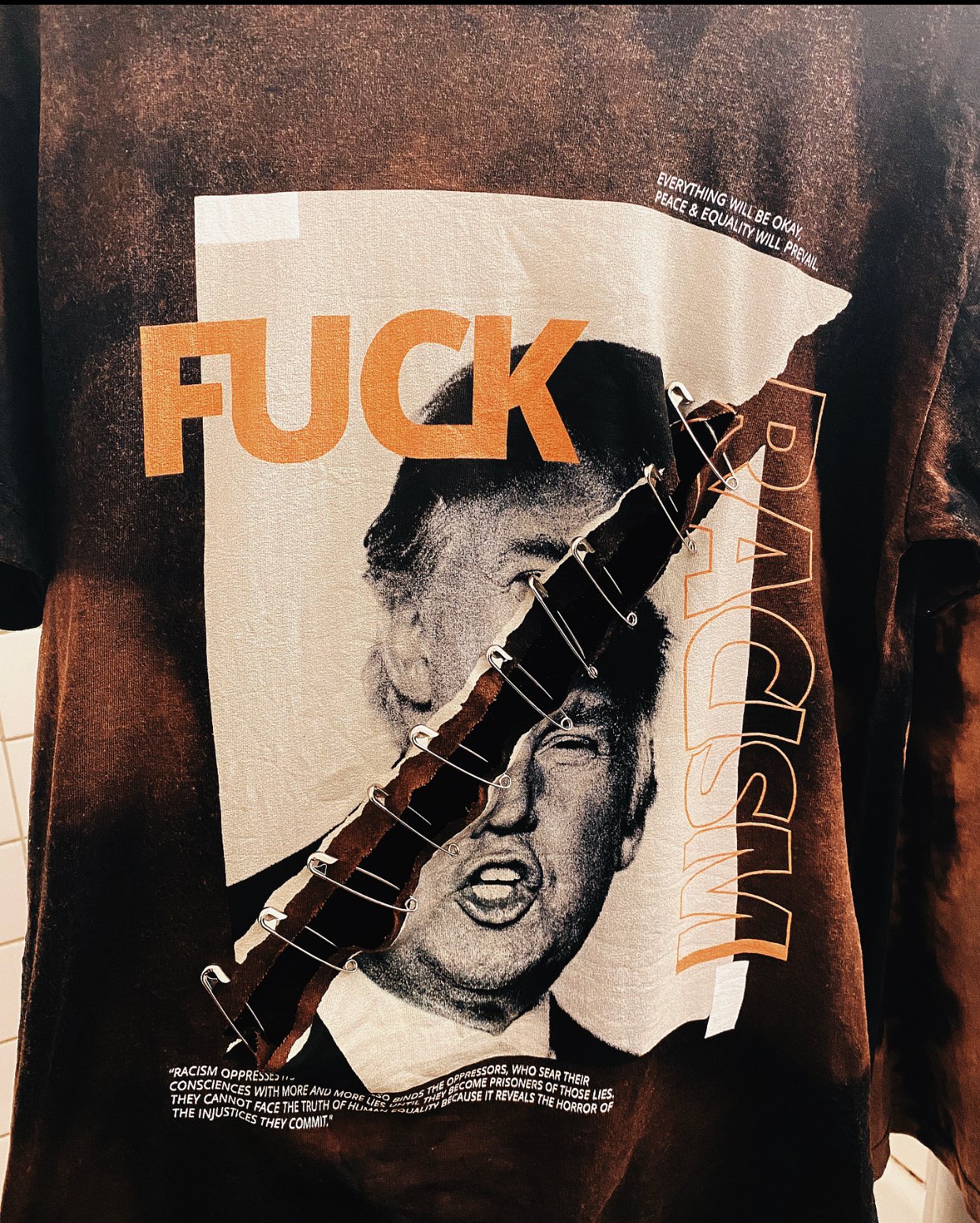Image of Distressed By Hand - Fuck Racism - - “Everything will be ok. Peace and Equality will prevail.”