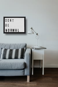 Image 2 of Don't Be Normal