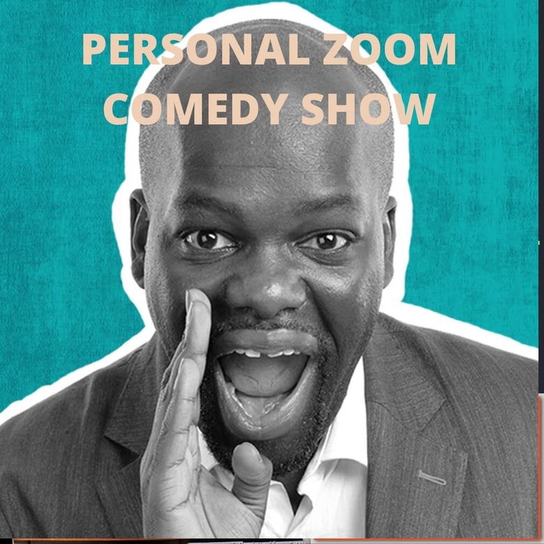Image of 30 MINUTE PERSONAL ZOOM COMEDY SHOW
