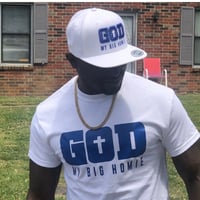Image 1 of God My Big Homie T-Shirt(Unisex)