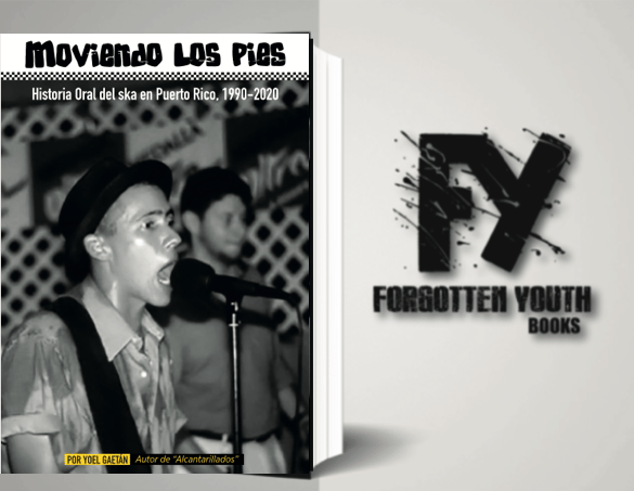 Image of Moviendo Los Pies: Historia Oral del Ska en Puerto Rico, 1990-2020.