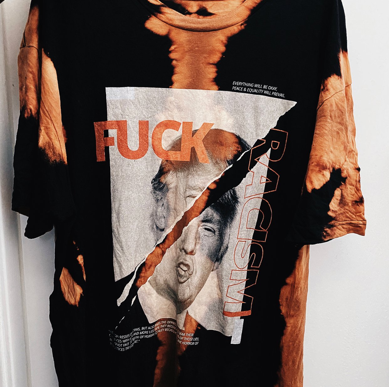 Image of Hand Bleached - Fuck Racism - - “Everything will be ok. Peace and Equality will prevail.”