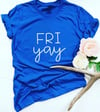 Friyay Graphic T-Shirt