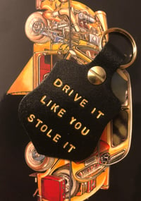 Image 2 of #9 DRIVE IT LIKE YOU STOLE IT