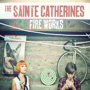 Image of ALR: 013 The Sainte Catherines "Fire Works" CD