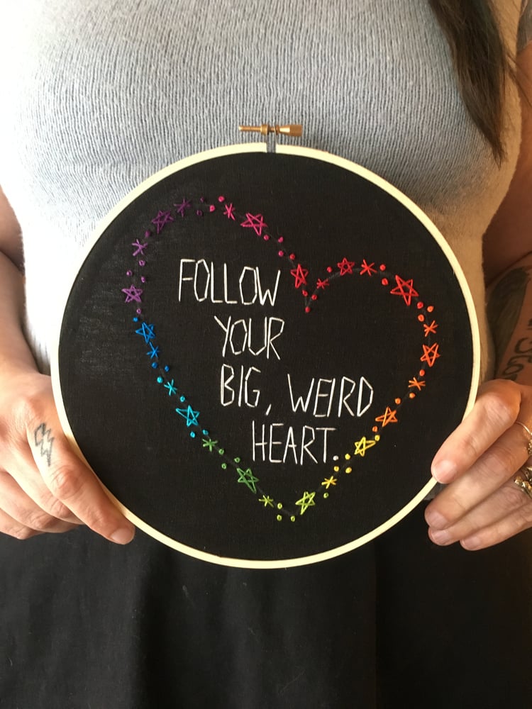 Image of Follow Your Big, Weird Heart 