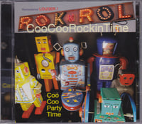 Image 1 of Coo Coo Rockin Time ‎– Coo Coo Party Time "Remastered" CD