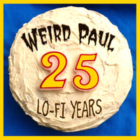 Image 1 of Weird Paul ‎– 25 Lo-Fi Years CD