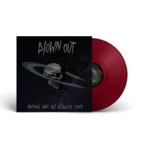 Image 1 of BLOWN OUT 'Drifting Way Out Between Suns' Claret Vinyl LP