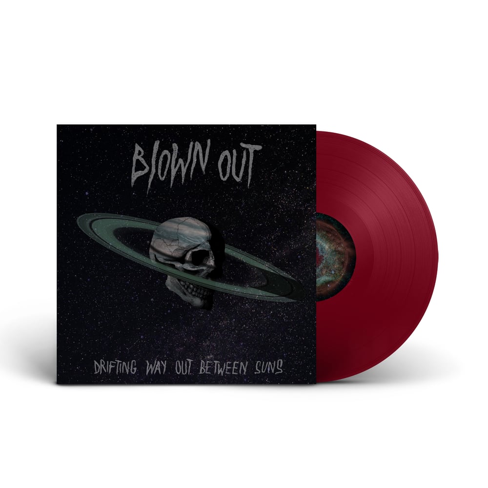 BLOWN OUT 'Drifting Way Out Between Suns' Claret Vinyl LP