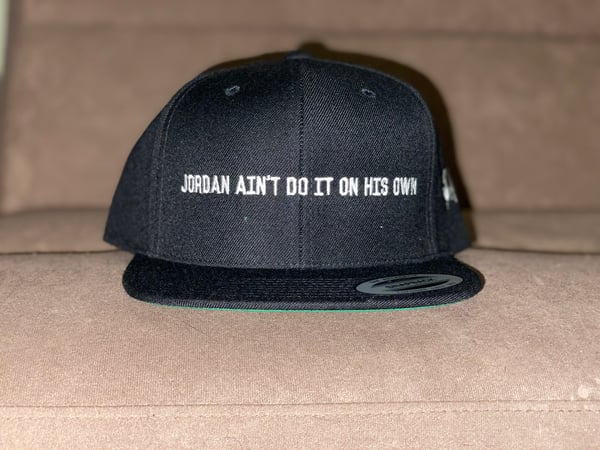 Image of Jordan Ain’t Do It On His Own SnapBack