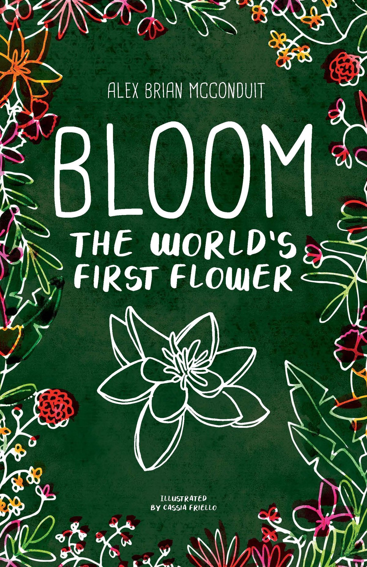 Image of Bloom: The Story of the World’s First Flower