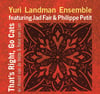 The Yuri Landman Ensemble Featuring Jad Fair & Philippe Petit ‎– Thats Right, Go Cats CD