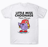 Image 1 of Little Miss Choonage Proper Banger T Shirt