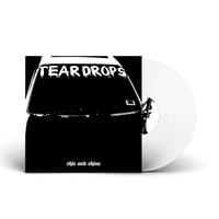 Image 1 of SHIT AND SHINE 'Teardrops' White Vinyl LP
