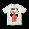 What da Freak ? - Basic Tee (White)