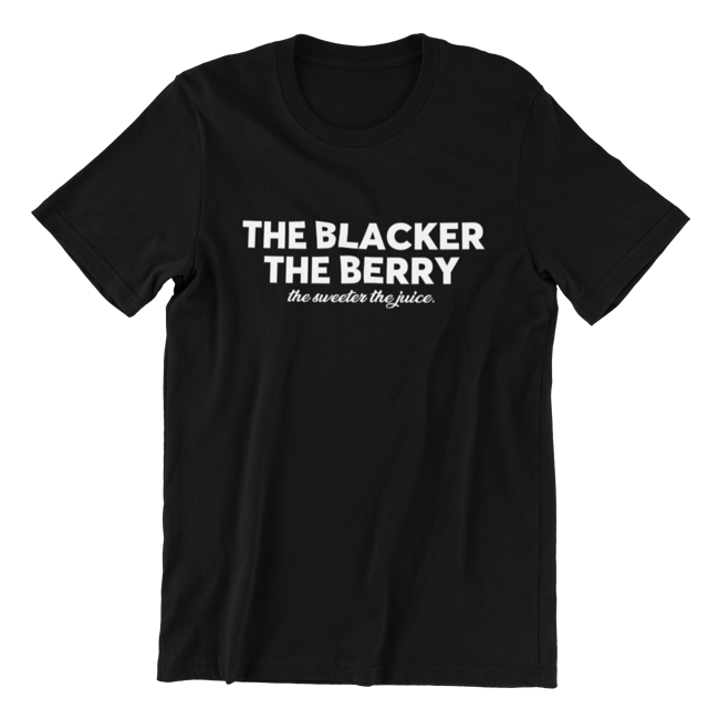 the blacker the berry t shirt