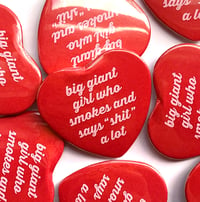 Image 2 of Big Giant Girl - Heart Shaped Button/ Magnet